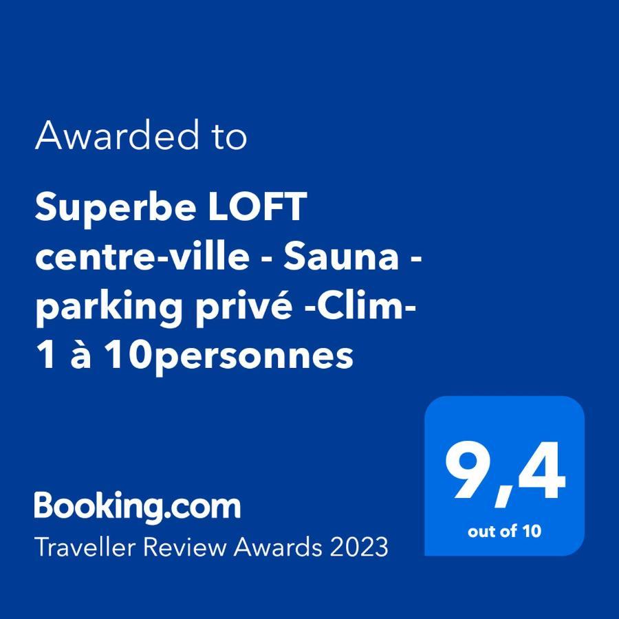 Superbe Loft Centre-Ville - Sauna - Parking Prive -Clim- 1 A 10Personnes Brive-la-Gaillarde Ngoại thất bức ảnh